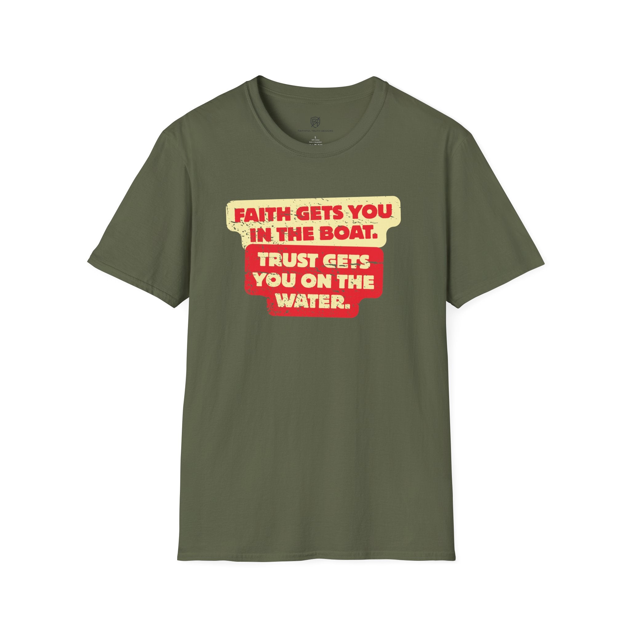 Faith Gets You in the Boat T-Shirt — Inspirational Christian Trust Graphic T-Shirt