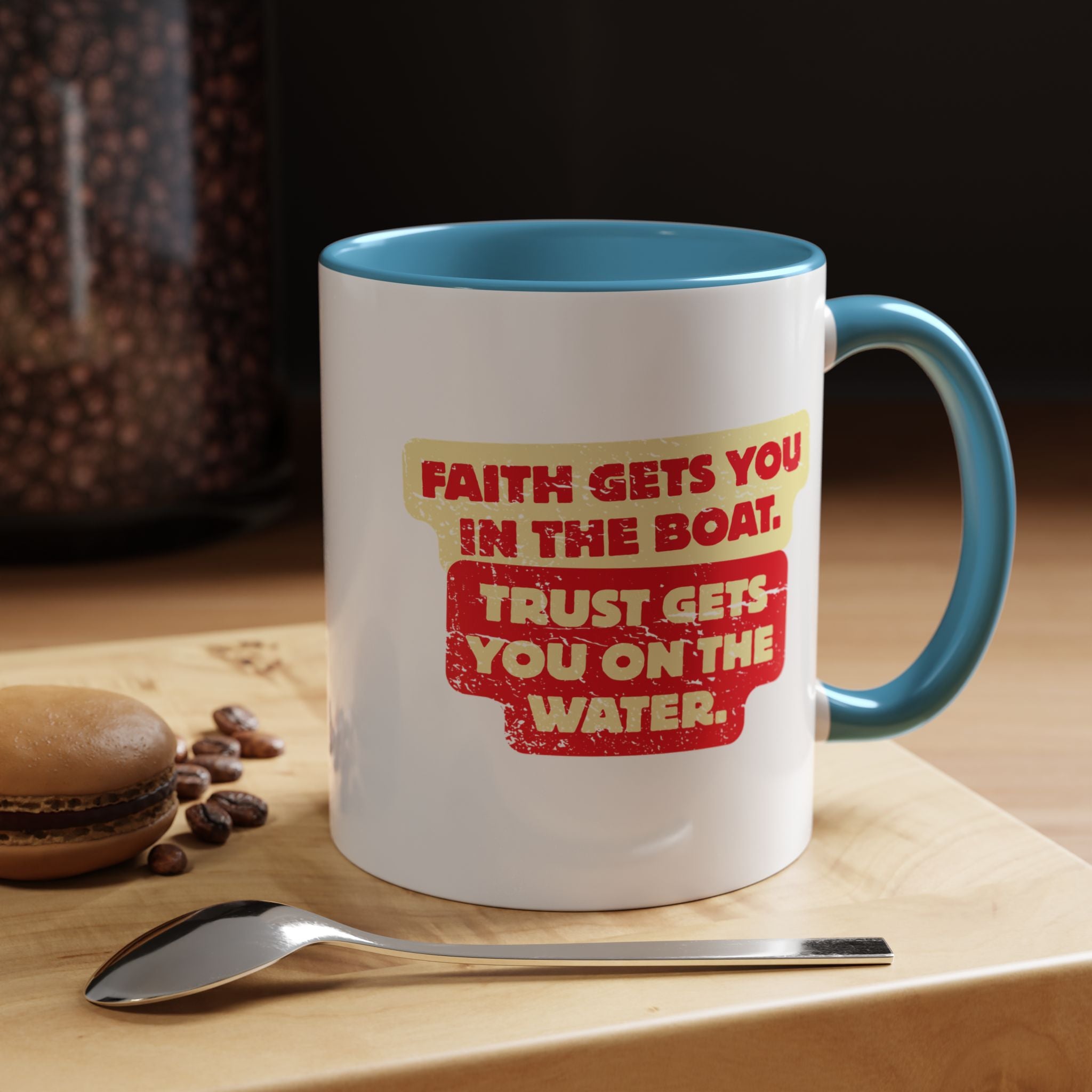 Coffee Mug — Faith Gets You in the Boat, Trust Gets You on the Water (Religious Inspirational)