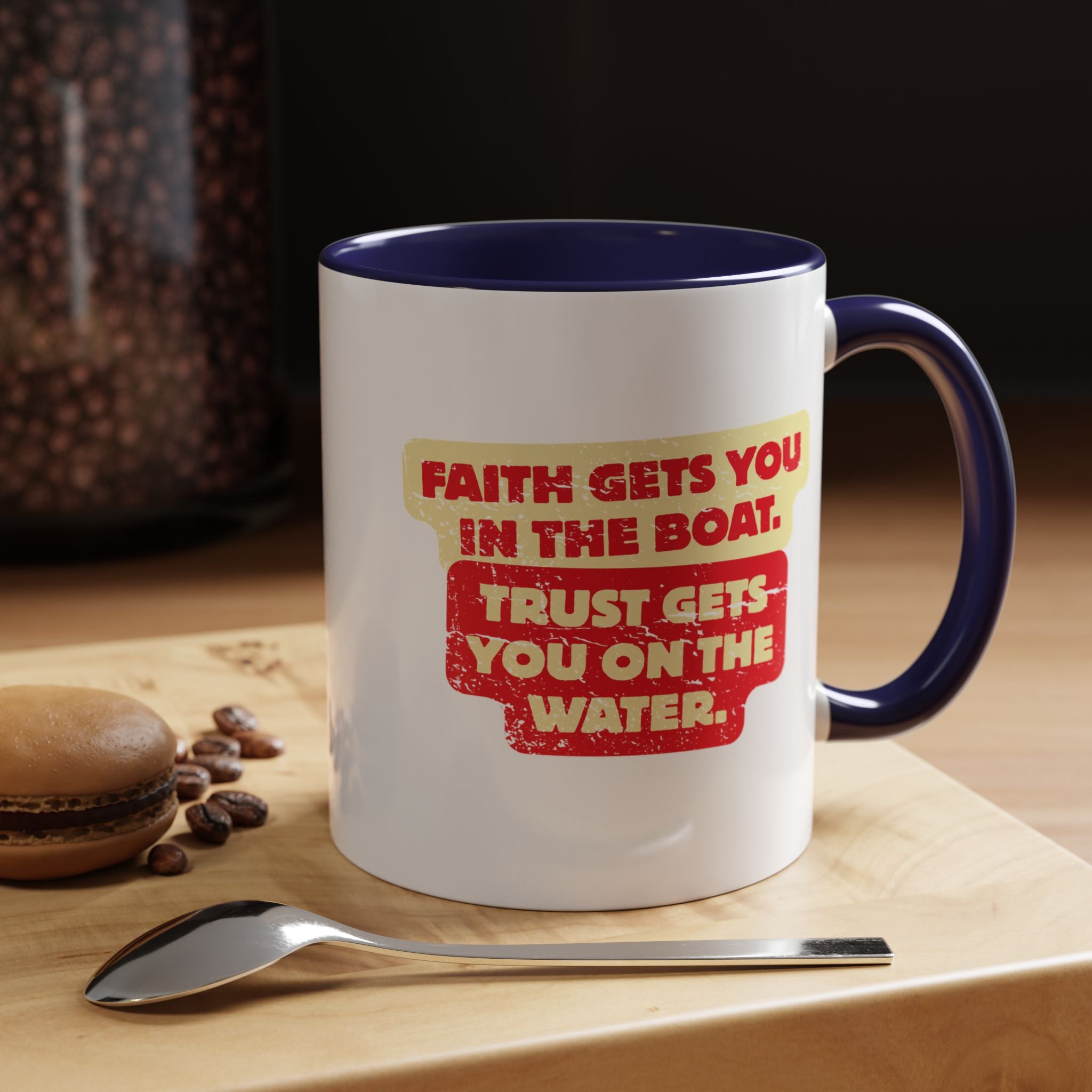 Coffee Mug — Faith Gets You in the Boat, Trust Gets You on the Water (Religious Inspirational)